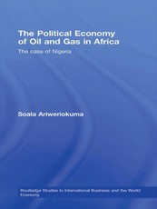 The Political Economy of Oil and Gas in Africa