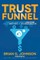 Trust Funnel