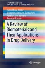 A Review of Biomaterials and Their Applications in Drug Delivery