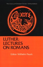 Luther: Lectures on Romans