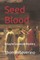 Seed Blood