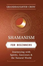 Shamanism for Beginners