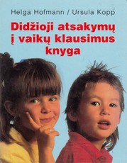 Didžioji atsakymų į vaikų klausimus knyga