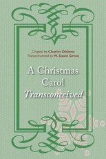 A Christmas Carol Transconceived