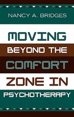 Moving Beyond the Comfort Zone in Psychotherapy