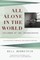 All Alone in the World