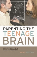 Parenting the Teenage Brain