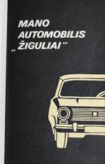 Mano automobilis Žiguliai