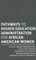 Pathways to Higher Education Administration for African American Women