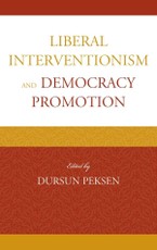 Liberal Interventionism and Democracy Promotion