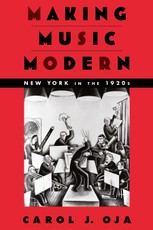Making Music Modern: New York in the 1920s
