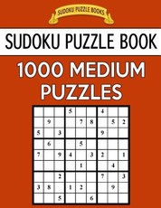Sudoku Puzzle Book, 1,000 MEDIUM Puzzles
