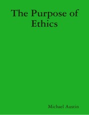 The Purpose of Ethics