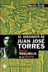 El Asesinato de Juan Jose Torres