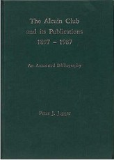 The Alcuin Club and Its Publications 1897 to 1987