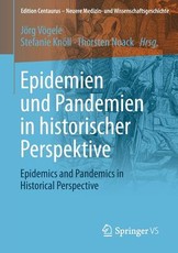 Epidemien Und Pandemien in Historischer Perspektive