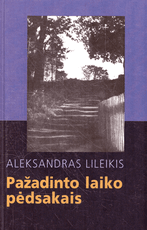 Pažadinto laiko pėdsakais