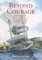 BEYOND COURAGE