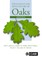 The Ecology and Silviculture of Oaks