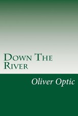 Down The River