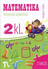 Matematika: tekstiniai uždaviniai 2 klasei. 2 dalis. Daugyba ir dalyba