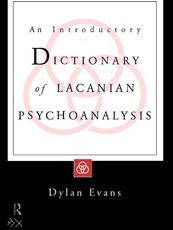 An Introductory Dictionary of Lacanian Psychoanalysis