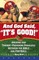 And God Said, "It's Good!"