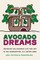 Avocado Dreams