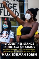 Student Resistance in the Age of Chaos. Book 1, 1999-2009