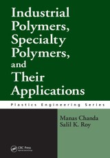Industrial Polymers, Specialty Polymers, and Their Applications