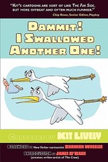 Dammit! I Swallowed Another One!