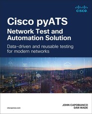 Cisco pyATS - Network Test and Automation Solution: Data-driven and reusable testing for modern networks