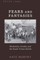 Fears and Fantasies; Modernity, Gender, and the Rural-Urban Divide