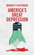 America's Great Depression Hardcover