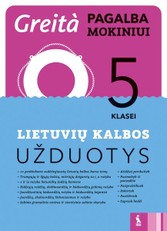 Lietuvių kalbos užduotys 5 klasei, serija Greita pagalba mokiniui!
