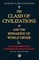 The Clash of Civilizations and the Remaking of World Order