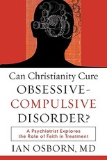 Can Christianity Cure Obsessive-Compulsive Disorder?