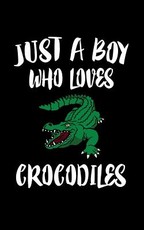 Just A Boy Who Loves Crocodiles