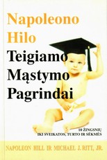 Teigiamo mąstymo pagrindai: dešimt žingsnių iki sveikatos, turto ir sėkmės (2004)
