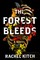 The Forest Bleeds