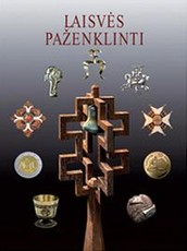 Laisvės paženklinti. Dailininkai atkurtai Lietuvos valstybei, III tomas