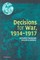 Decisions for War, 1914-1917