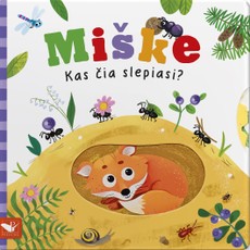 Kas čia slepiasi? Miške