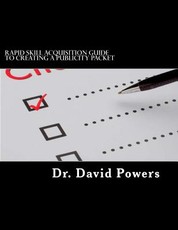 Rapid Skill Acquisition Guide to Creating a Publicity Packet
