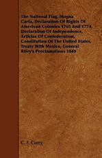 The National Flag, Magna Carta, Declaration of Rights of American Colonies 1765 and 1774, Declaration of Independence, Articles of Confederation, Cons