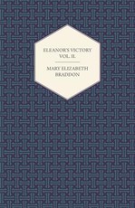 Eleanor's Victory Vol. II.