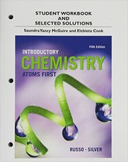 Student Workbook and Selected Solutions Manual for Introductory Chemistry