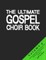 The Ultimate Gospel Choir Book 4