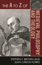 The A to Z of Medieval Philosophy and Theology