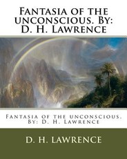 Fantasia of the Unconscious. by